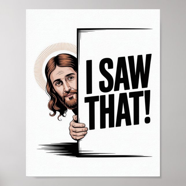 Poster Christian Jesus Meme | Jésus Humour Je L'Ai Vu (Devant)