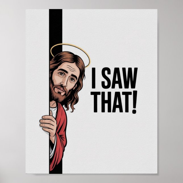Poster Christian Jesus Meme | Jésus Humour Je L'Ai Vu (Devant)
