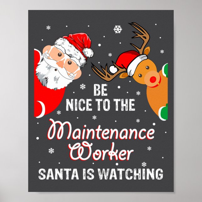 Poster Christmas Be Nice To The Maintenance Worker Santa  (Devant)