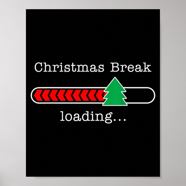 Poster Christmas Break Loading Funny Xmas Holiday Teacher (Devant)