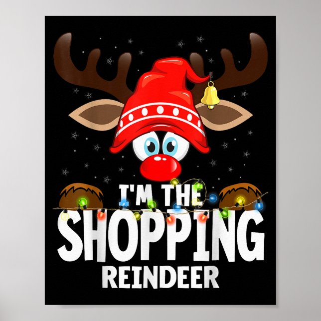 Poster Christmas Matching I'm The Shopng Reindeer  (Devant)