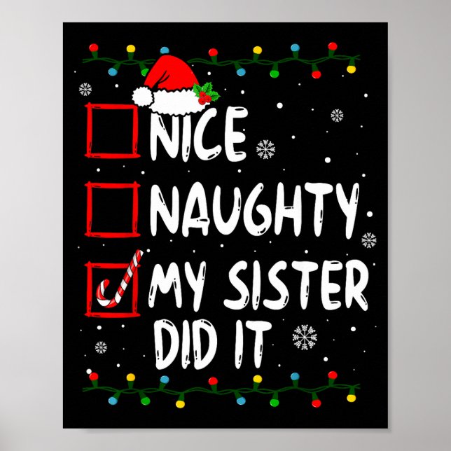 Poster Christmas Nice Naughty My Sister Did It Xmas Famil (Devant)