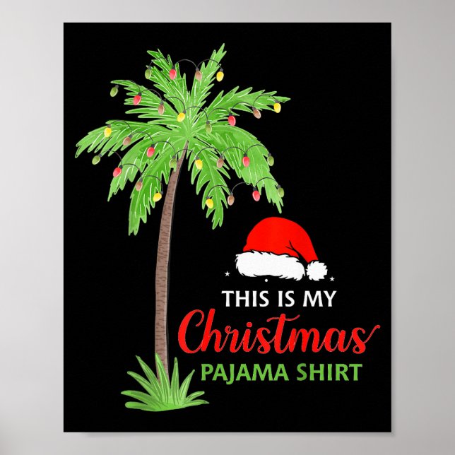 Poster Christmas Palm Tree This Is My Christmas Pajama Xm (Devant)