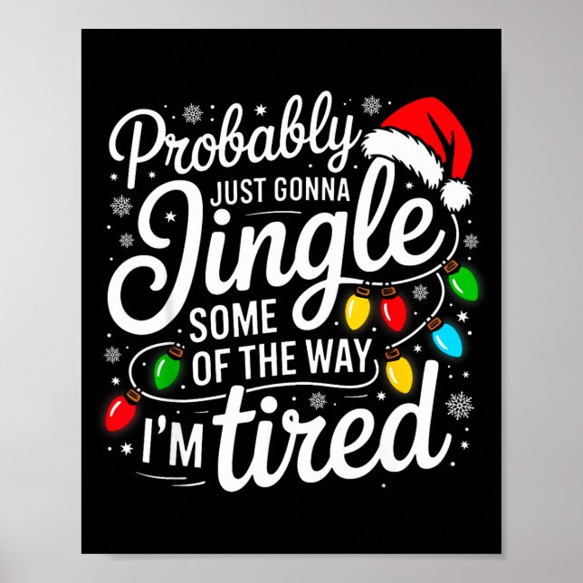 Poster Christmas Probably Gonna Jingle Some Of The Way I' (Devant)