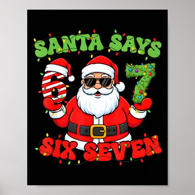 Poster Christmas Santa Says 6 7 Six Seven Meme Number 67  (Devant)