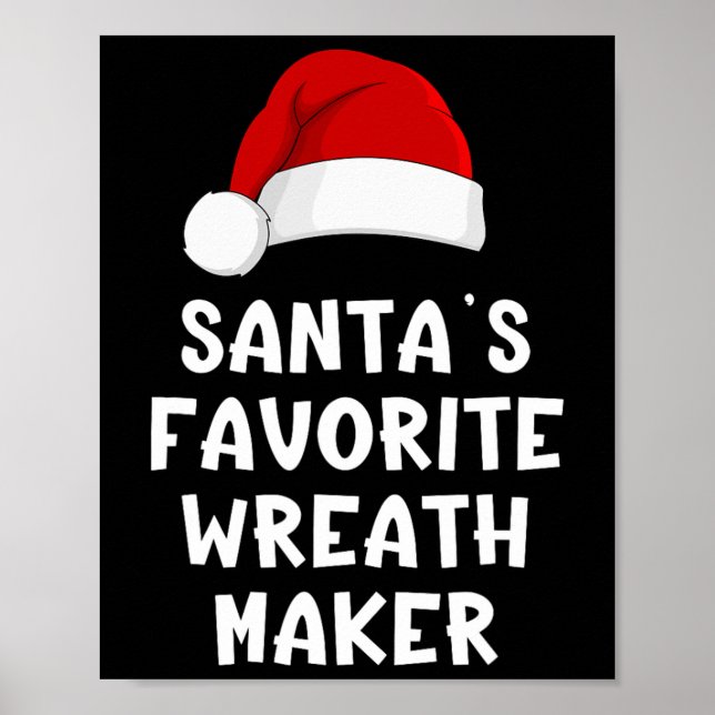 Poster Christmas Santa's Favorite Wreath Maker Funny Xmas (Devant)