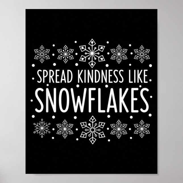 Poster Christmas Spread Kindness Like Snowflakes - Snowfl (Devant)