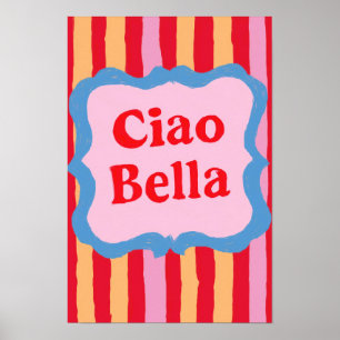 Poster Ciao Bella Été Rayé Coloré Amusant
