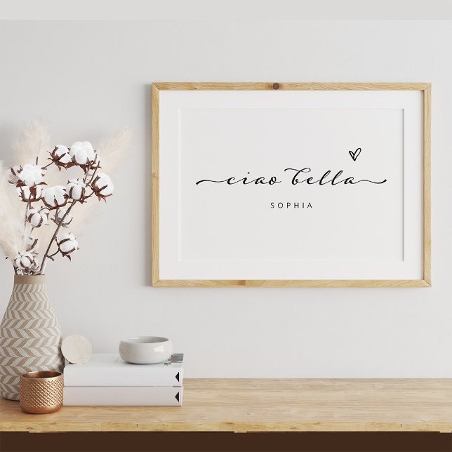Poster Ciao Bella | Script moderne italien avec coeur (A chic and stylish poster with Italian script)
