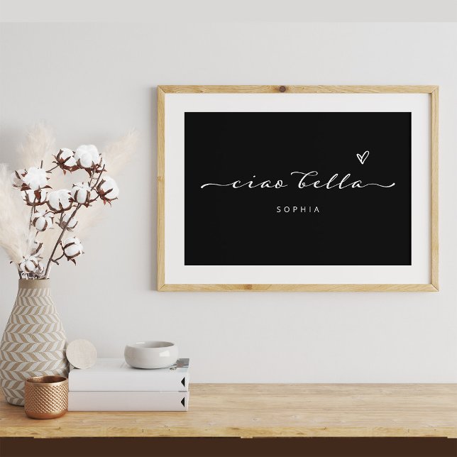Poster Ciao Bella | Script moderne italien avec coeur (A chic and stylish poster with Italian script)
