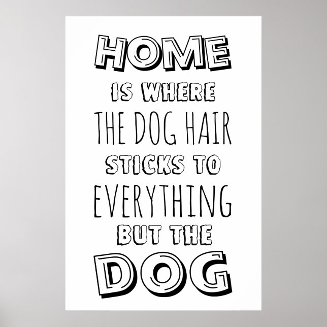 Poster Citation amusante de la maison et du chien cheveux (Devant)