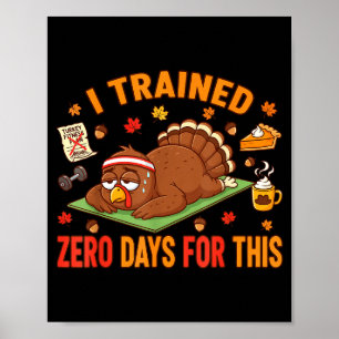 Poster Citation amusante de Thanksgiving Je n'ai suivi au
