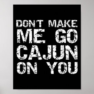 Poster Citation Cadienne de Louisiane Drôle Ne Me Faites 