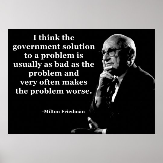 Poster Citation De Gouvernement De Milton Friedman Zazzle Ca