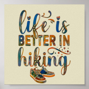 Poster Citation de Hiker, Life Is Better In Randonnée, Bo