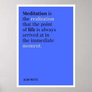 Poster Citation de la méditation Alan Watts