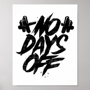 Poster Citation de motivation sans jours de repos T-shirt