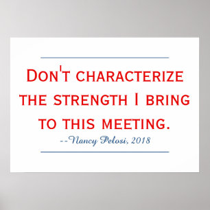 Poster Citation de Pelosi Ne personnifiez pas ma force