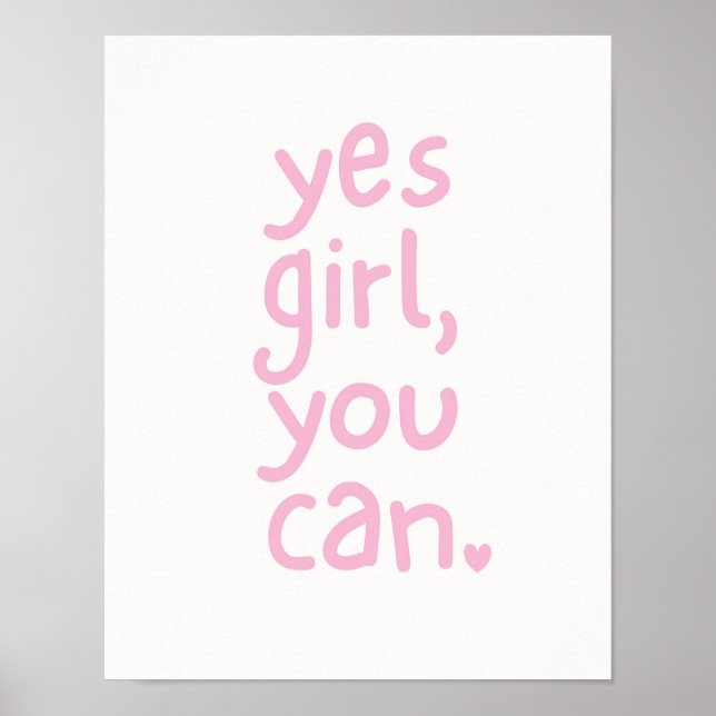 Poster Citation de puissance fille rose mignonne Oui Fill (Devant)