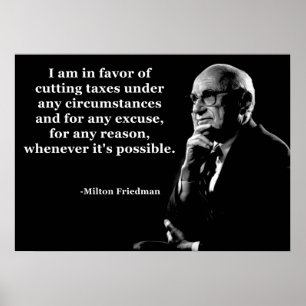 Poster Citation de réduction d'impôt Milton Friedman