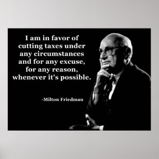 Poster Citation de réduction d'impôt Milton Friedman