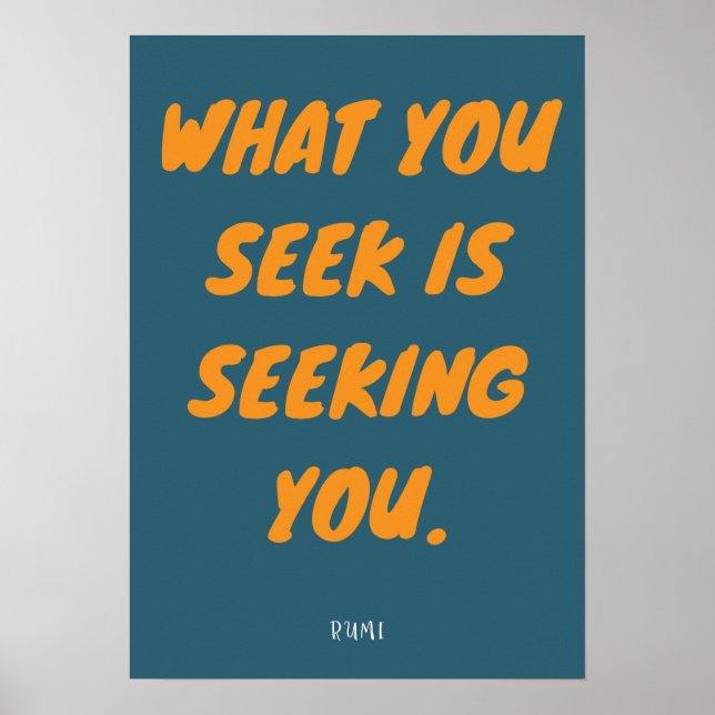 Poster Citation de Rumi - Ce que vous recherchez (Devant)
