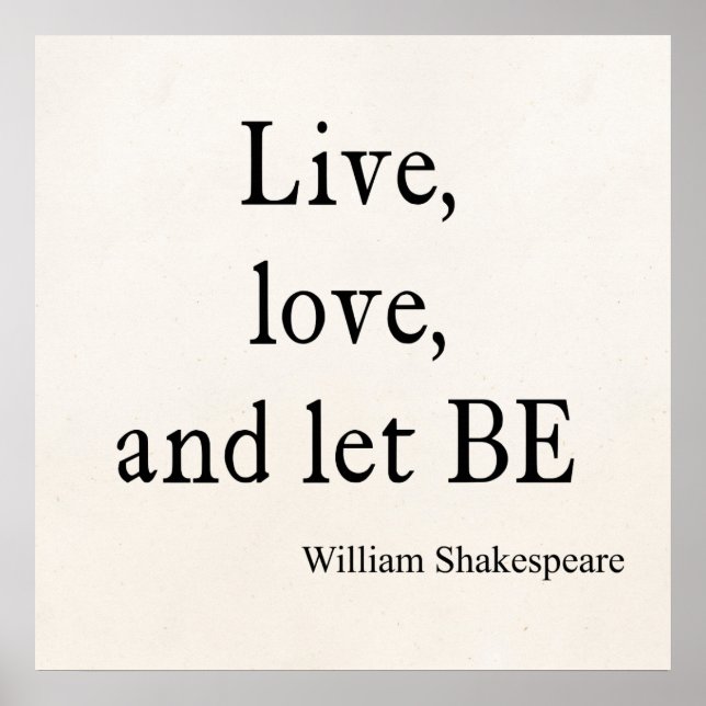Poster Citation de Shakespeare Live, Love and Let Be Cote (Devant)