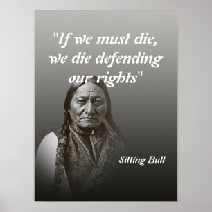 Poster Citation de Sitting Bull sur la défense de nos dro