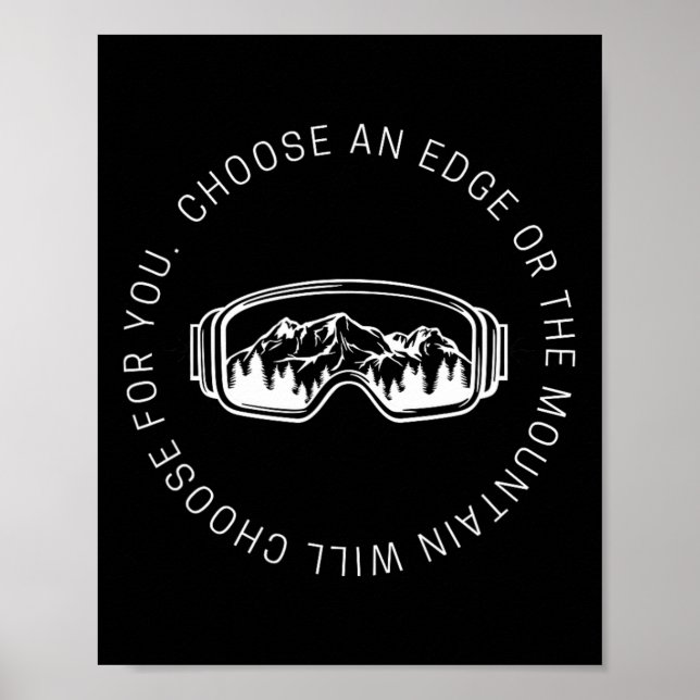 Poster Citation De Snowboard Choisissez Un Bord Ou La Mon (Devant)