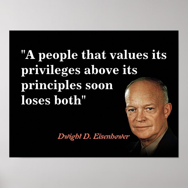 Poster Citation D'Eisenhower Sur Les Privilèges Et Princi (Devant)