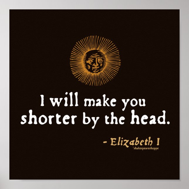 Poster Citation d'Elizabeth I sur la décapitation (Devant)