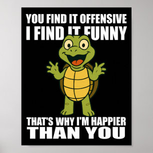 Poster Citation d'humour adulte trouvée offensante et drô
