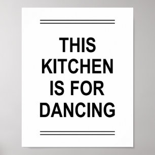 Poster Citation drôle CETTE CUISINE EST FAITE POUR DANSER