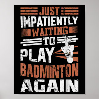 Poster Citation drôle de badminton attendant impatiemment