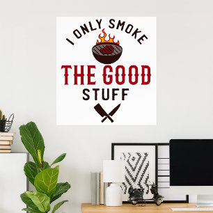 Poster Citation drôle de BBQ Je ne fume que les bonnes ch