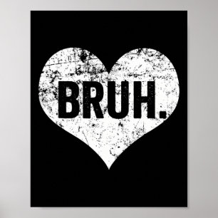Poster Citation drôle de mème Bruh salutation frère adole