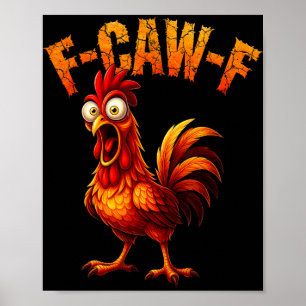 Poster Citation drôle de poulet F-caw-f drôle Coq