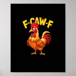 Poster Citation drôle d'humour F-Caw-F coq mème Amour de