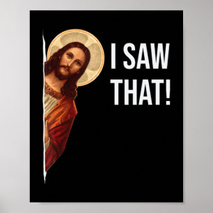 Poster Citation Drôle Jésus Mème J'Ai Vu Ce Chrétien T-Sh