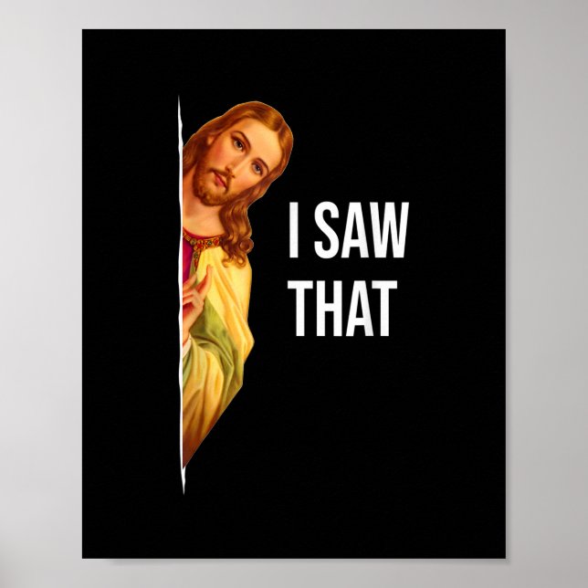 Poster Citation Drôle Jésus Mème J'Ai Vu Ce Dieu Chrétien (Devant)