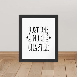 Poster Citation drôle 'Juste un chapitre de plus' pour le