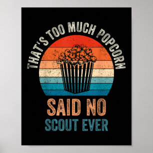 Poster Citation drôle Popcorn n'a jamais dit de scout, Ca