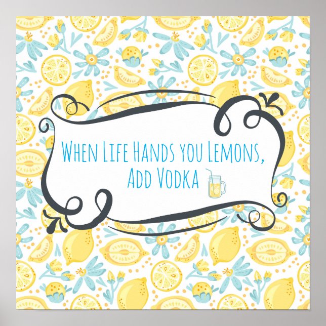 Poster Citation Drôle Quand La Vie Vous Met Des Citrons,  (Devant)