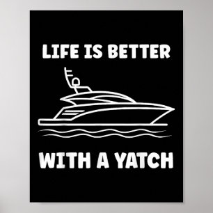 Poster Citation drôle simple La vie en yacht est meilleur