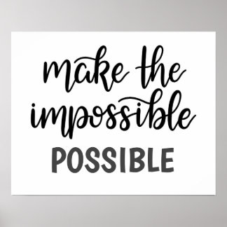 Poster Citation inspirante rendre impossible
