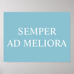 Poster Citation latine Semper Ad Meliora Turquoise