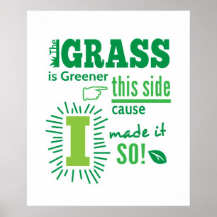 Poster Citation L'herbe est plus verte de ce côté