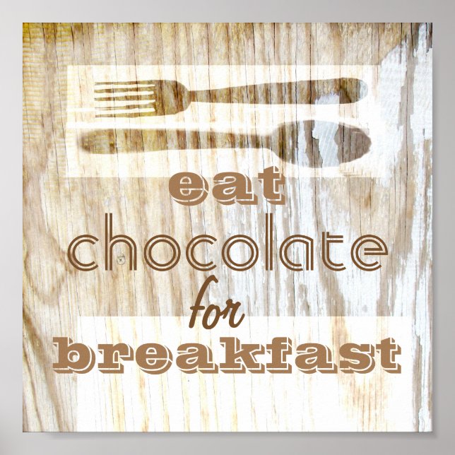 poster citation manger chocolat pour le petit déje (Devant)