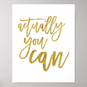 Poster Citation Motivante Actually You Can en Or
