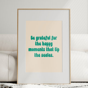 Poster Citation motivante de moments de gratitude Texte d